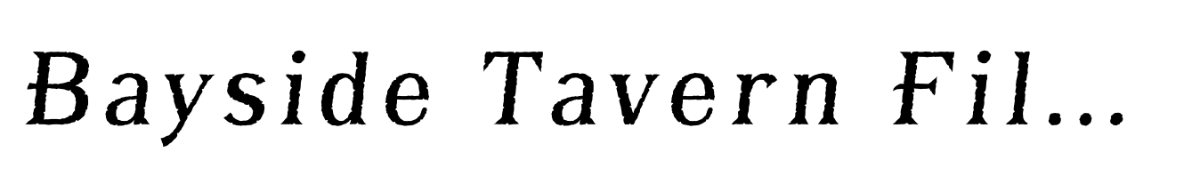 Bayside Tavern Fill L Italic